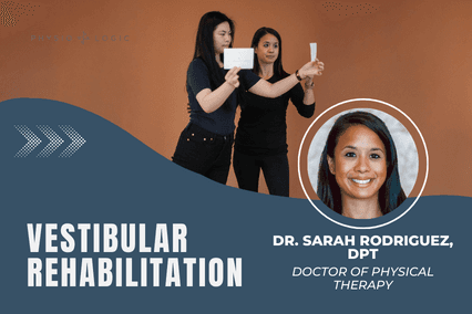 Webinar title card reading Vestibular Rehabilitation, with a headshot of Dr. Sarah Rodriguez, DPT, over a photo of a clinician guiding a patient through a gaze-stability exercise